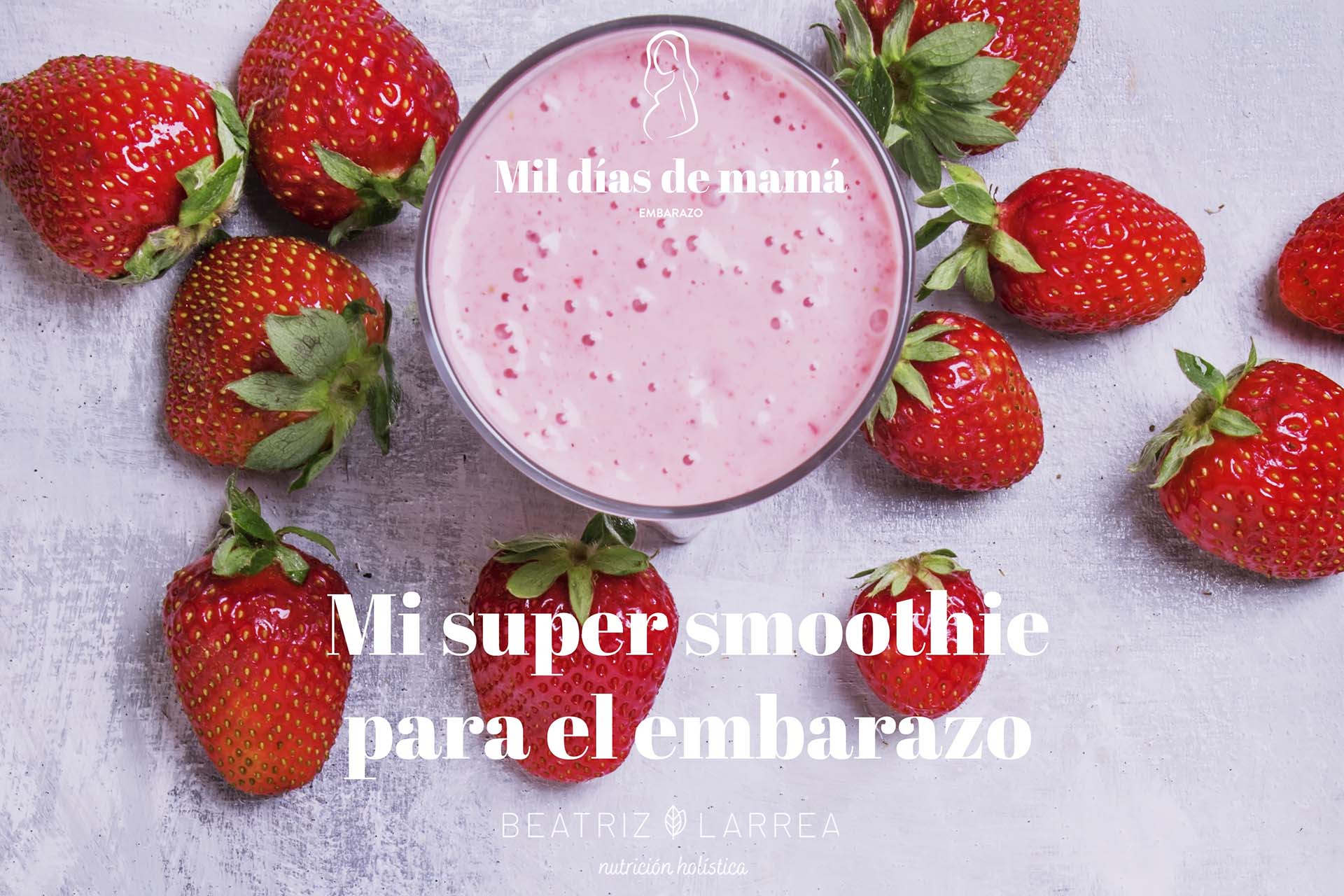 Mi super smoothie para el embarazo