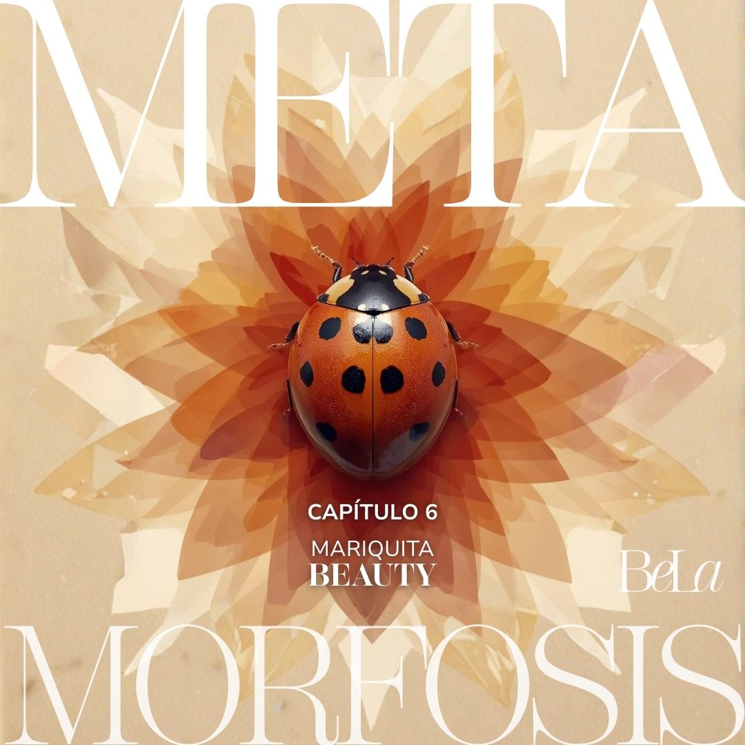 Metamorfosis BEAUTY